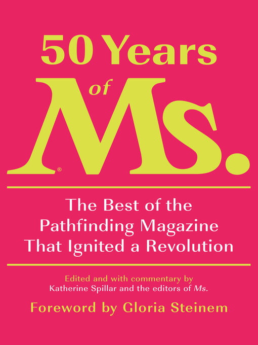Title details for 50 Years of Ms. by Katherine Spillar - Available